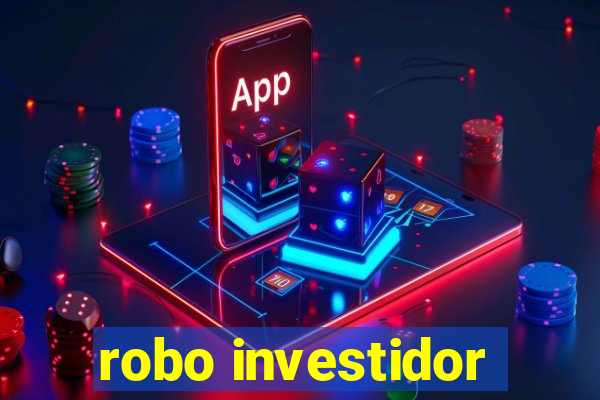 robo investidor